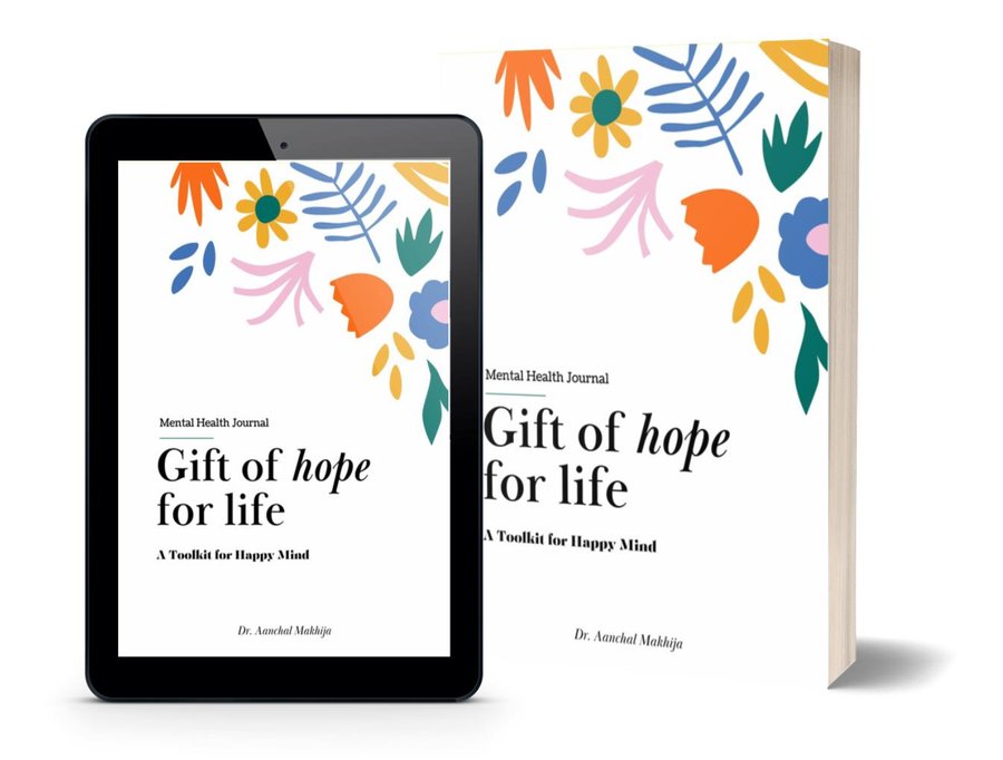 Gift of Hope for Life, Mental Health Journal by Dr. Aanchal Makhija